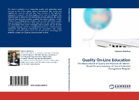 Quality On-Line Education: The Measurement of Quality and Practices of Internet-Based Distance Learning: A Case of Industrial Management Program