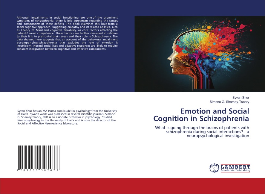 Emotion and Social Cognition in Schizophrenia: What is going through the brains of patients with schizophrenia during social interactions? - a neuropsychological investigation
