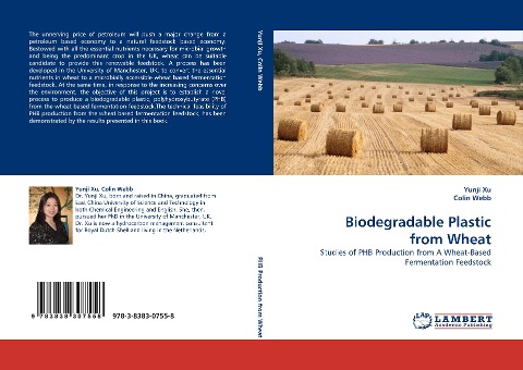 Biodegradable Plastic from Wheat: Studies of PHB Production from A Wheat-Based Fermentation Feedstock