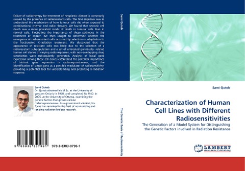 Characterization of Human Cell Lines with Different Radiosensitivities: The Generation of a Model System for Distinguishing the Genetic Factors involved in Radiation Resistance