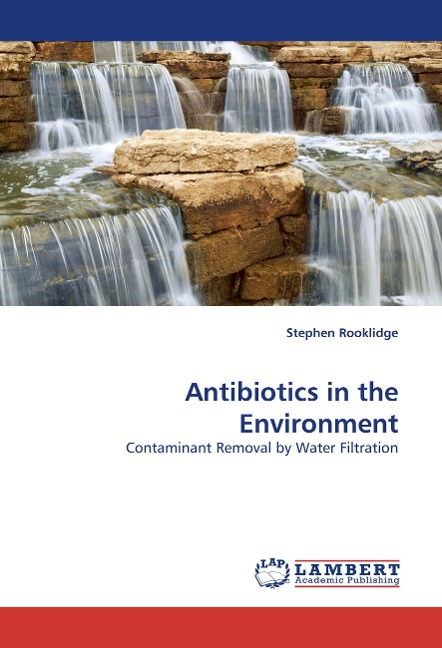 Antibiotics in the Environment: Contaminant Removal by Water Filtration