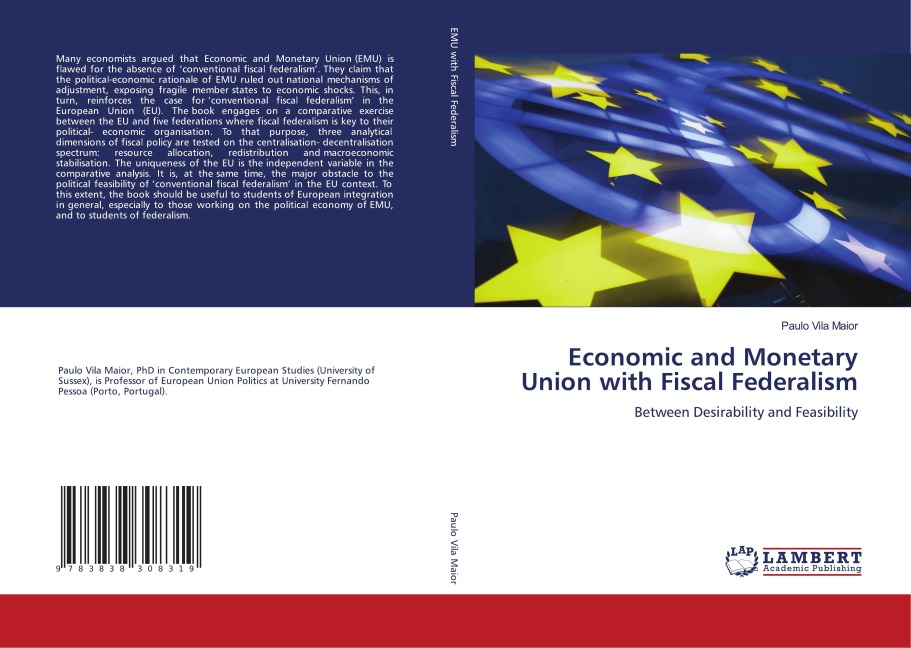 Economic and Monetary Union with Fiscal Federalism: Between Desirability and Feasibility