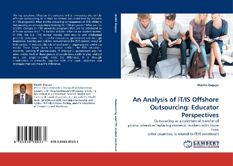An Analysis of IT/IS Offshore Outsourcing: Educator Perspectives: Outsourcing as a commercial transfer of products/services replacing domestic workers with those from other countries, is related to IT/IS enrolment