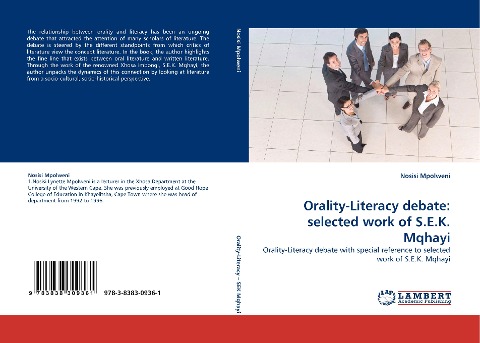 Orality-Literacy debate: selected  work of S.E.K. Mqhayi: Orality-Literacy debate with special reference to selected work of S.E.K. Mqhayi