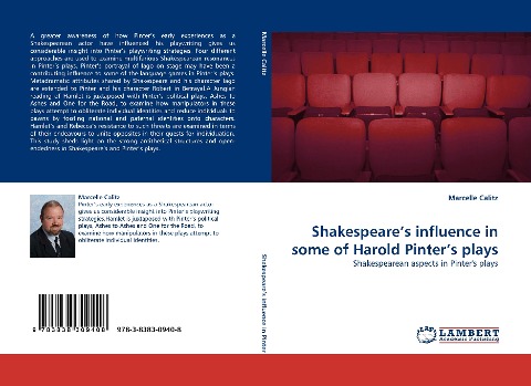Shakespeares influence in some of Harold Pinters plays: Shakespearean aspects in Pinters plays