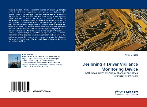 Designing a Driver Vigilance Monitoring Device: Application Driven Development of an FPGA Based Multiprocessor System