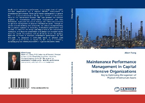 Maintenance Performance Management in Capital Intensive Organizations: Key to Optimizing Management of Physical Infrastructure Assets