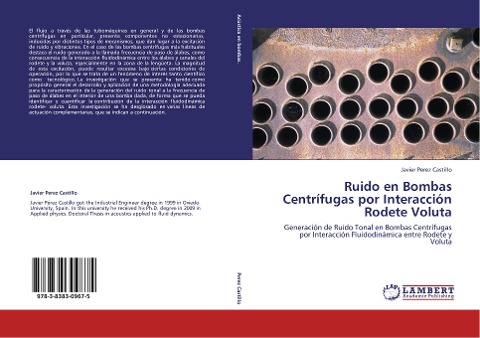 Ruido en Bombas Centrífugas por Interacción Rodete Voluta: Generación de Ruido Tonal en Bombas Centrífugas por Interacción Fluidodinámica entre Rodete y Voluta