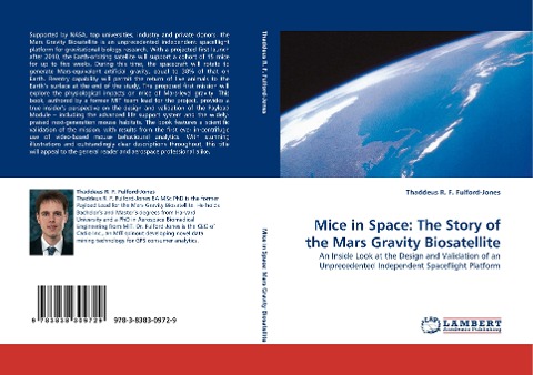 Mice in Space: The Story of the Mars Gravity Biosatellite: An Inside Look at the Design and Validation of an Unprecedented Independent Spaceflight Platform