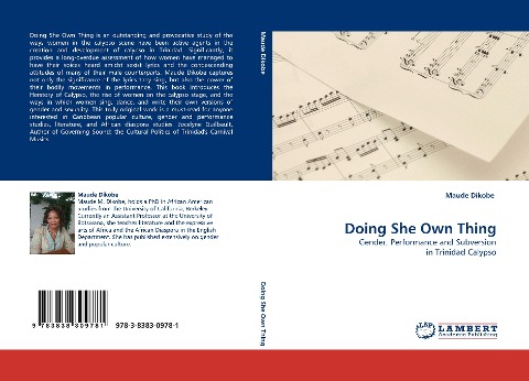 Doing She Own Thing: Gender, Performance and Subversion in Trinidad Calypso