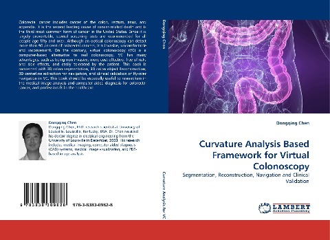 Curvature Analysis Based Framework for Virtual Colonoscopy: Segmentation, Reconstruction, Navigation and Clinical Validation