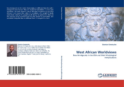 West African Worldviews: New Immigrants in the USA and their Missiological Immplications