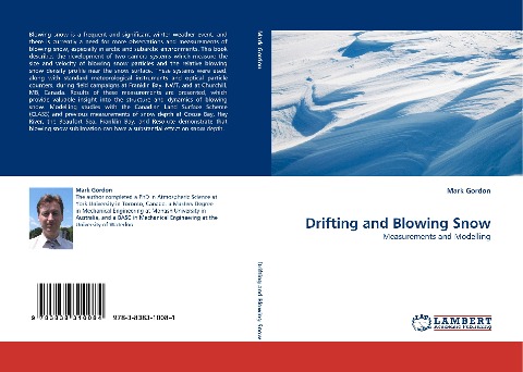 Drifting and Blowing Snow: Measurements and Modelling