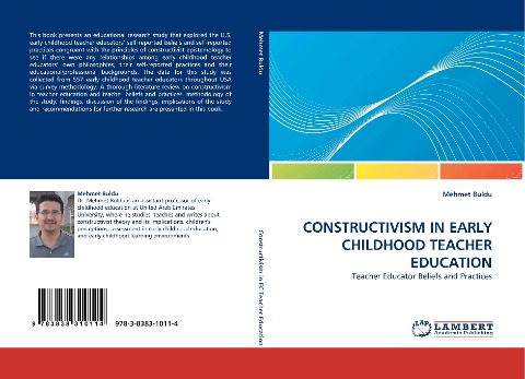 CONSTRUCTIVISM IN EARLY CHILDHOOD TEACHER EDUCATION: Teacher Educator Beliefs and Practices