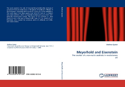 Meyerhold and Eisenstein: The creation of a non-realist aesthetic in revolutionary art