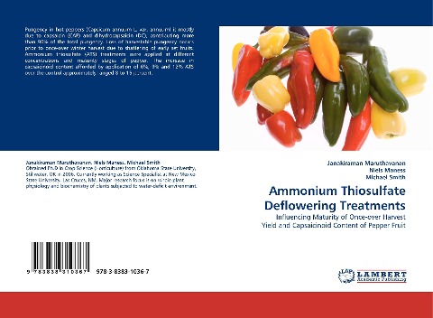 Ammonium Thiosulfate Deflowering Treatments: Influencing Maturity of Once-over Harvest Yield and Capsaicinoid Content of Pepper Fruit