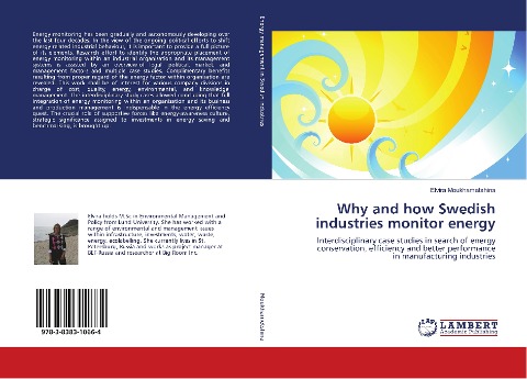 Why and how Swedish industries monitor energy: Interdisciplinary case studies in search of energy conservation, efficiency and better performance in manufacturing industries