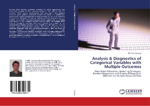 Analysis & Diagnostics of Categorical Variables with Multiple Outcomes: Odds Ratio Estimation, Modelling Strategies, Deletion Diagnostics and Graphical Diagnostic Methods for Multiple Response Data