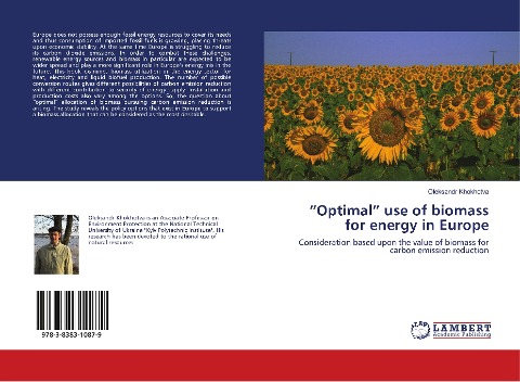 Optimal use of biomass for energy in Europe: Consideration based upon the value of biomass for carbon emission reduction