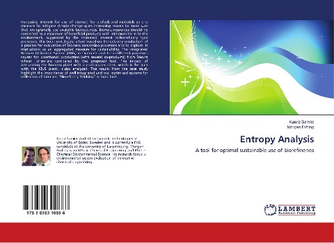 Entropy Analysis: A tool for optimal sustainable use of biorefineries