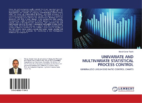 UNIVARIATE AND MULTIVARIATE STATISTICAL PROCESS CONTROL: GENERALIZED LIKELIHOOD RATIO CONTROL CHARTS
