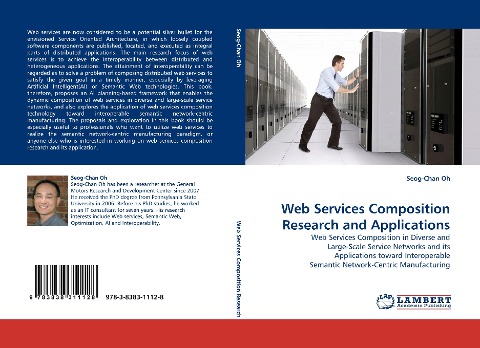 Web Services Composition Research and Applications: Web Services Composition in Diverse and Large-Scale Service Networks and its Applications toward Interoperable Semantic Network-Centric Manufacturing