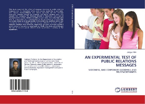 AN EXPERIMENTAL TEST OF PUBLIC RELATIONS MESSAGES: SIDEDNESS, AND CORPORATE GOODWILL AND TRUSTWORTHINESS
