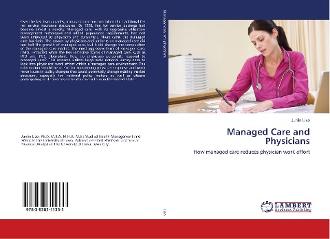 Managed Care and Physicians: How managed care reduces physician work effort