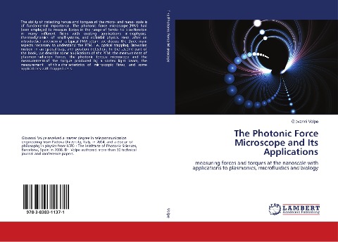 The Photonic Force Microscope and Its Applications: measuring forces and torques at the nanoscale with applications to plasmonics, microfluidics and biology