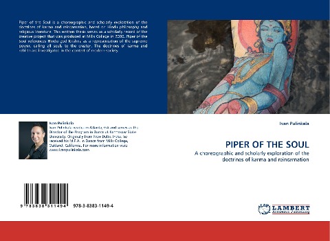 PIPER OF THE SOUL: A choreographic and scholarly exploration of the doctrines of karma and reincarnation
