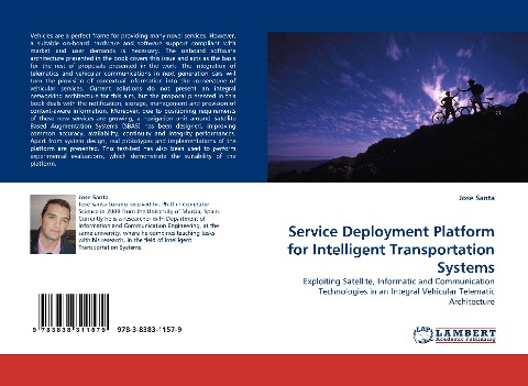 Service Deployment Platform for Intelligent Transportation Systems: Exploiting Satellite, Informatic and Communication Technologies in an Integral Vehicular Telematic Architecture
