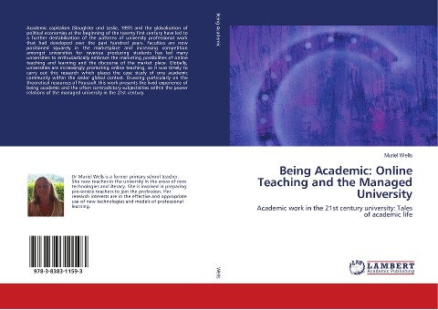 Being Academic: Online Teaching and the Managed University: Academic work in the 21st century university: Tales of academic life