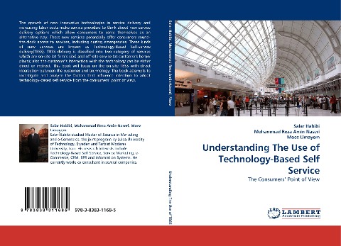 Understanding The Use of Technology-Based Self Service: The Consumers Point of View