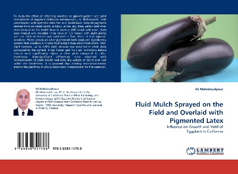 Fluid Mulch Sprayed on the Field and Overlaid with Pigmented Latex: Influence on Growth and Yield of Eggplant in California
