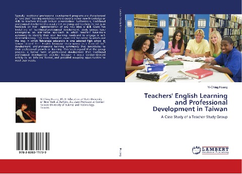 Teachers English Learning and Professional Development in Taiwan: A Case Study of a Teacher Study Group