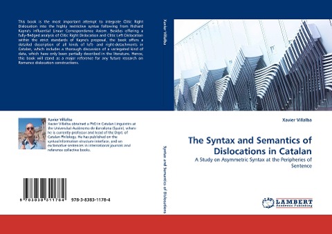 The Syntax and Semantics of Dislocations in Catalan: A Study on Asymmetric Syntax at the Peripheries of Sentence