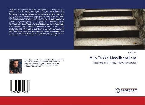 A la Turka Neoliberalism: Gecekondus as Turkeys New State Spaces