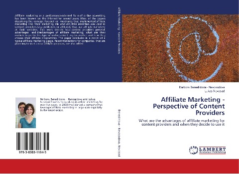 Affiliate Marketing - Perspective of Content Providers: What are the advantages of affiliate marketing for content providers and when they decide to use it