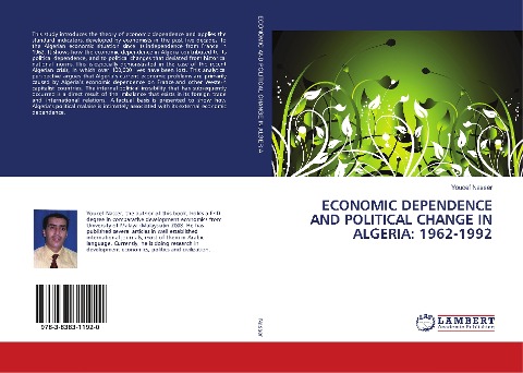 ECONOMIC DEPENDENCE AND POLITICAL CHANGE IN ALGERIA: 1962-1992