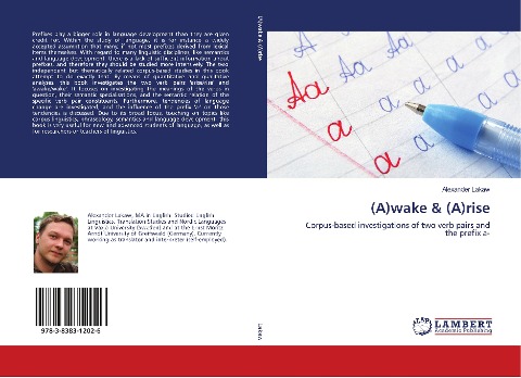 (A)wake & (A)rise: Corpus-based investigations of two verb pairs and the prefix a-
