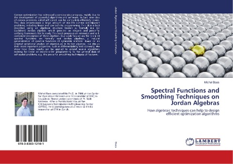 Spectral Functions and Smoothing Techniques on Jordan Algebras: How algebraic techniques can help to design efficient optimization algorithms