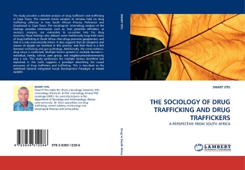 THE SOCIOLOGY OF DRUG TRAFFICKING AND DRUG TRAFFICKERS: A PERSPECTIVE FROM SOUTH AFRICA
