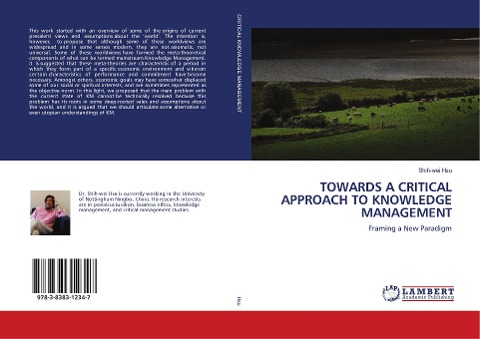 TOWARDS A CRITICAL APPROACH TO KNOWLEDGE MANAGEMENT: Framing a New Paradigm