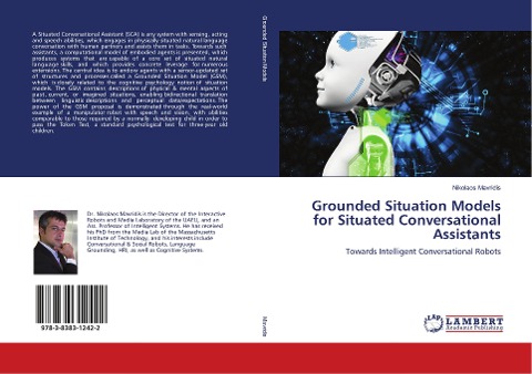 Grounded Situation Models for Situated Conversational Assistants: Towards Intelligent Conversational Robots