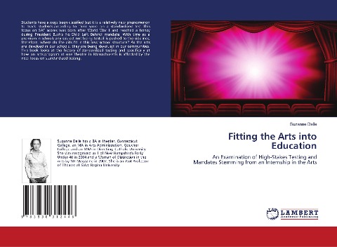 Fitting the Arts into Education: An Examination of High-Stakes Testing and Mandates Stemming from an Internship in the Arts