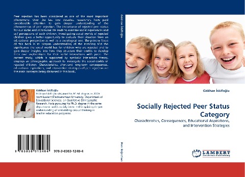 Socially Rejected Peer Status Category: Characteristics, Consequences, Educational Aspirations, and Intervention Strategies