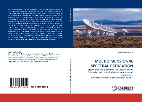 MULTIDIMENSIONAL SPECTRAL ESTIMATION: New enhanced algorithms for Spectral Power Estimation with theorical demonstrations and simulations  over real Synthetic Aperture Radar signals.