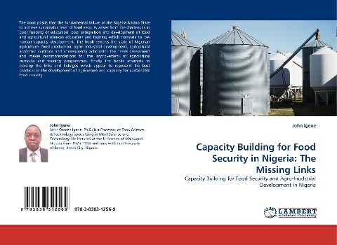 Capacity Building for Food Security in Nigeria: The Missing Links: Capacity Building for Food Security and Agro-Inudstrial Development in Nigeria