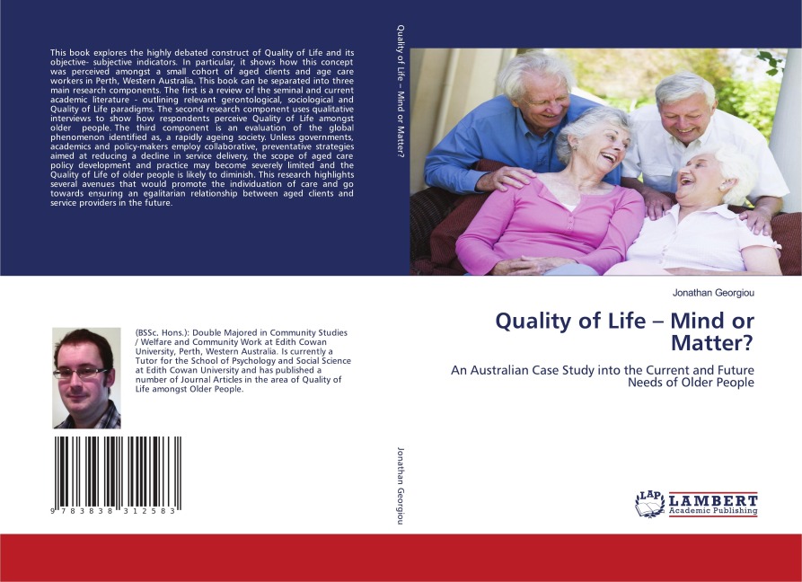 Quality of Life - Mind or Matter?: An Australian Case Study into the Current and Future Needs of Older People