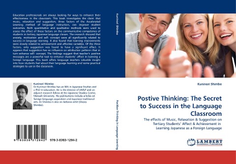 Postive Thinking: The Secret to Success in the Language Classroom: The effects of Music, Relaxation